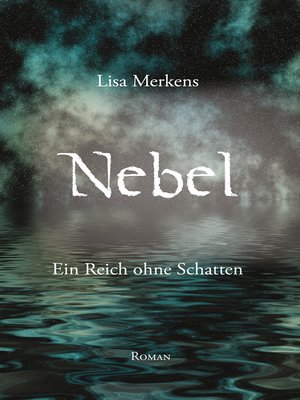 cover image of Nebel--Ein Reich ohne Schatten